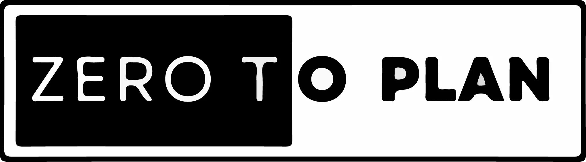 Zero to Plan